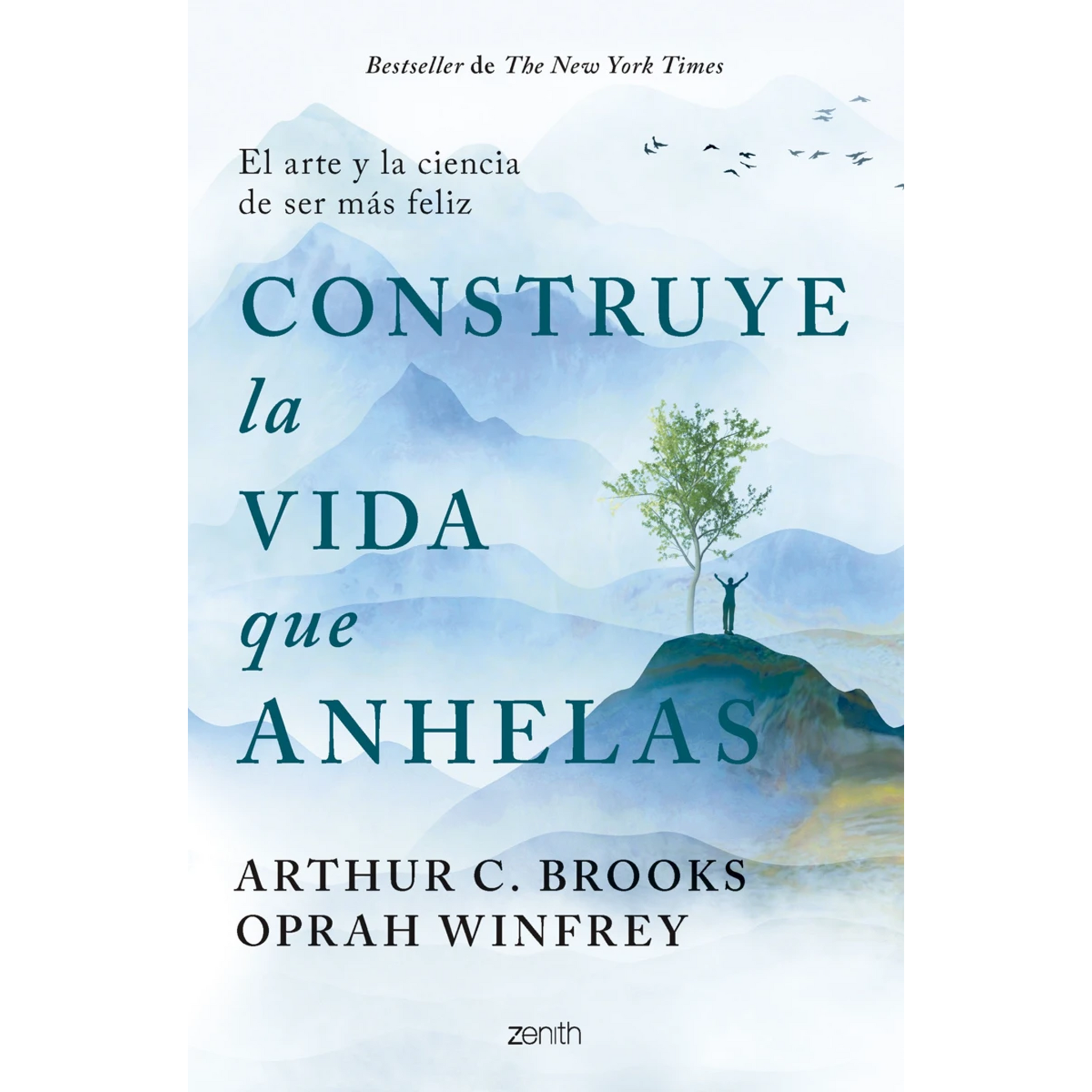 Construye la vida que anhelas - Arthur C. Brooks & Oprah Winfrey