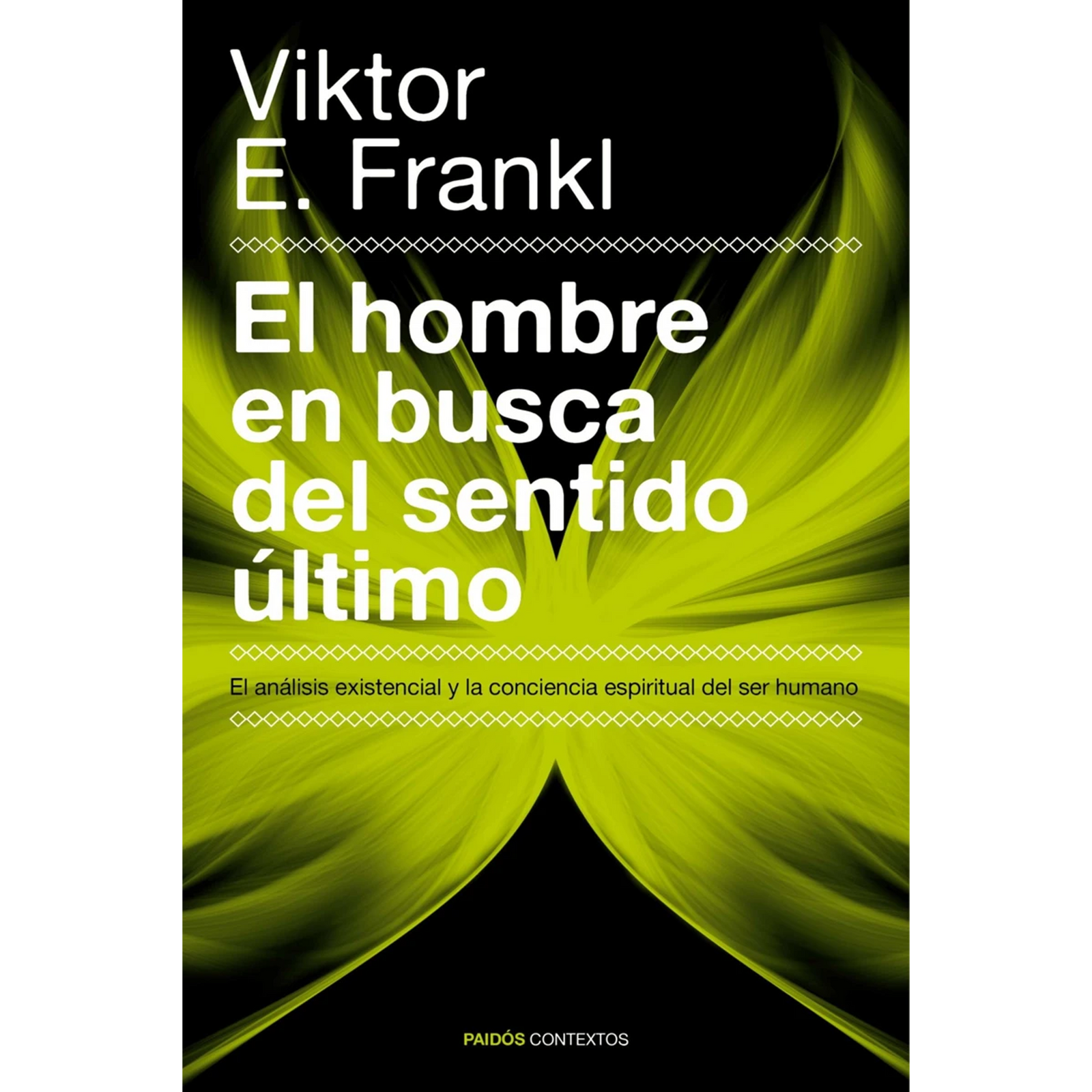 El hombre en busca del sentido último - Viktor E. Frankl