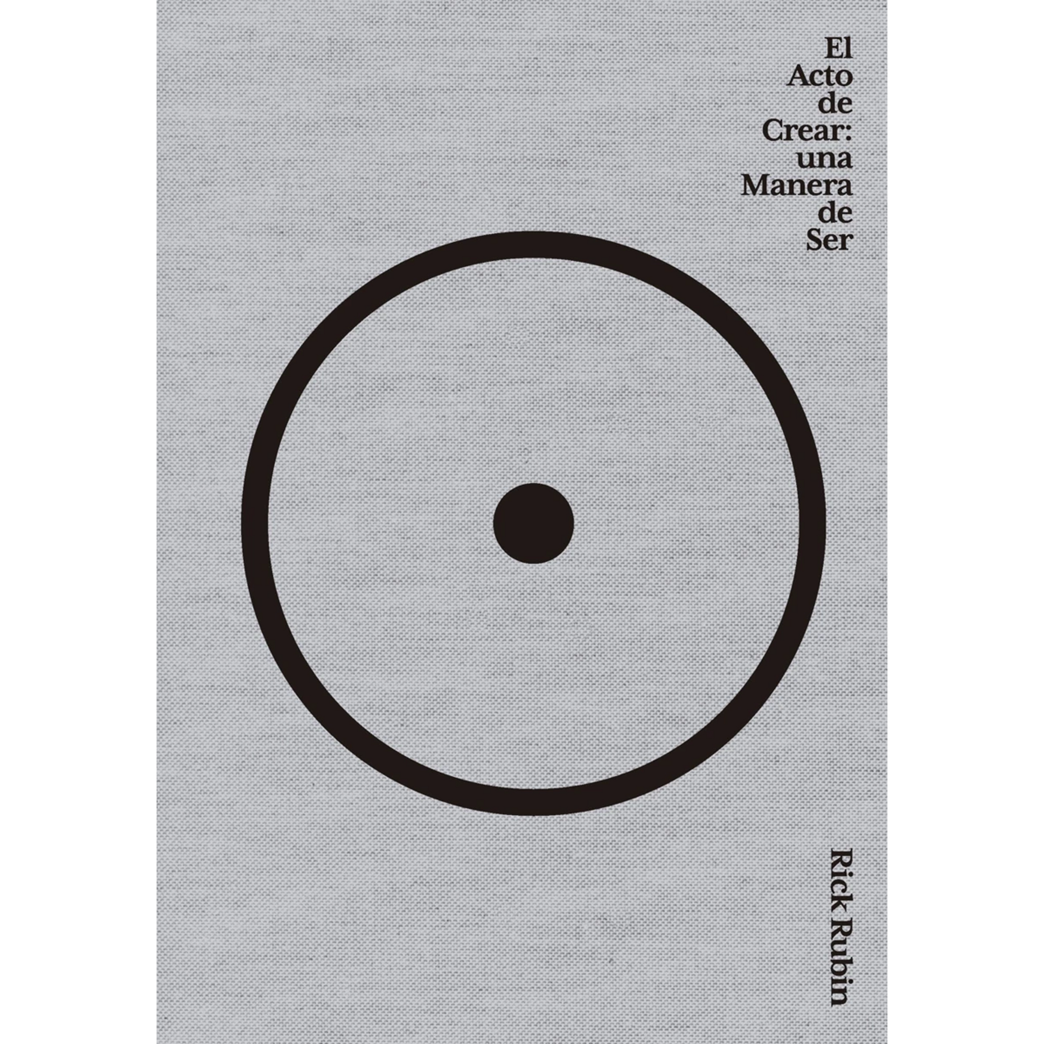El acto de crear - Rick Rubin