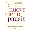 La nueva menopausia - Dra. Mary Claire Haver