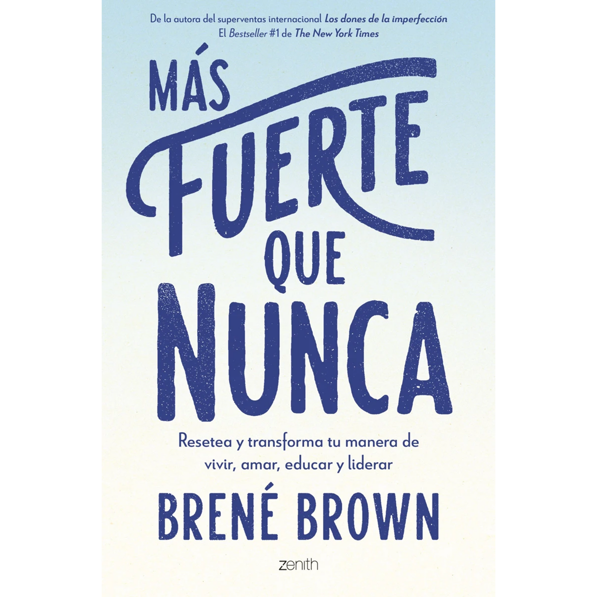 Más fuerte que nunca - Brené Brown